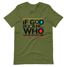 Load image into Gallery viewer, If GOD be for Me Tee
